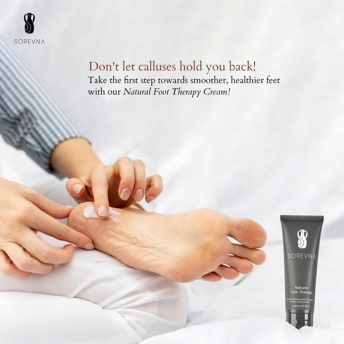 SOREVNA Changes Callus Care for Results You Can See and Feel